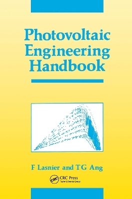 Photovoltaic Engineering Handbook - F Lasnier