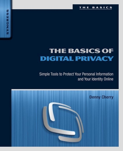 Basics of Digital Privacy -  Denny Cherry