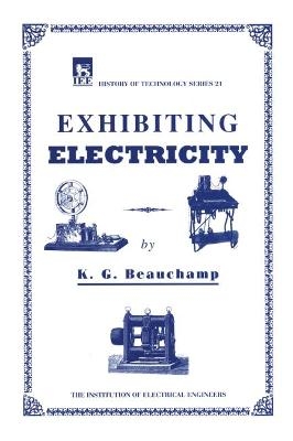 Exhibiting Electricity - K.G. Beauchamp