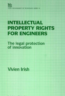 Intellectual Property for Engineers - Vivien Irish