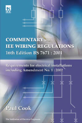 Commentary on IEE Wiring Regulations (BS 7671: 2001) - Paul Cook