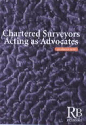 Chartered Surveyors Acting as Advocates -  Royal Institution of Chartered Surveyors