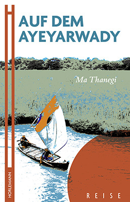 Auf dem Ayeyarwady - Ma Thanegi