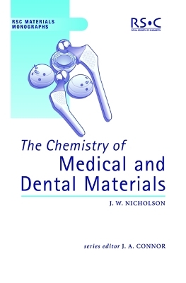 Chemistry of Medical and Dental Materials - John W Nicholson