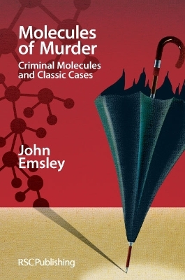 Molecules of Murder - John Emsley