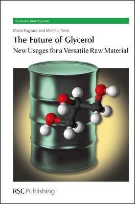 The Future of Glycerol - Mario Pagliaro, Michele Rossi