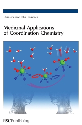 Medicinal Applications of Coordination Chemistry - Chris J Jones, John R Thornback