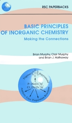 Basic Principles of Inorganic Chemistry - Brian J Hathaway, Clair Murphy, Brian Murphy