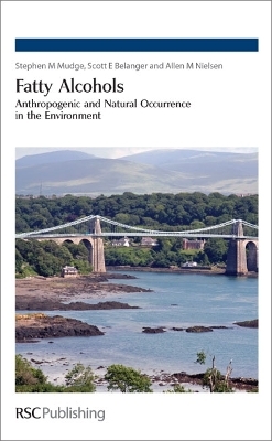 Fatty Alcohols - Stephen M Mudge, Scott E Belanger, Allen M Nielsen