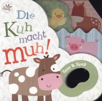 Die Kuh macht muh!