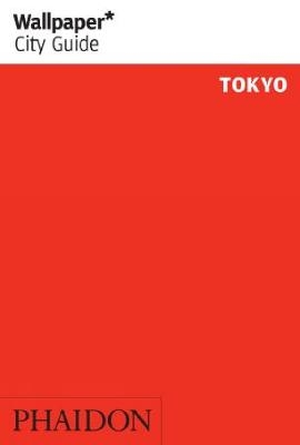 Wallpaper* City Guide Tokyo 2015 - 