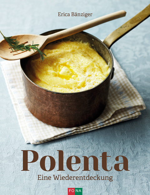 Polenta - Erica Bänziger