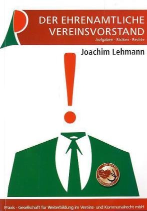 Der ehrenamtliche Vereinsvorstand - Joachim Lehmann