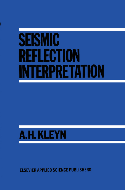 Seismic Reflection Interpretation - A.H. Kleyn