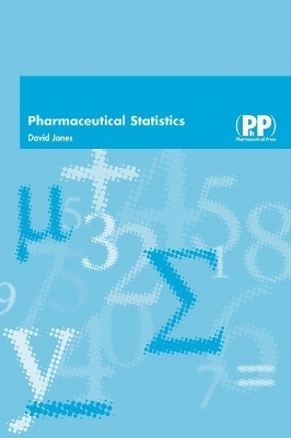 Pharmaceutical Statistics - David Jones