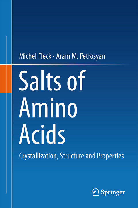 Salts of Amino Acids - Michel Fleck, Aram M. Petrosyan