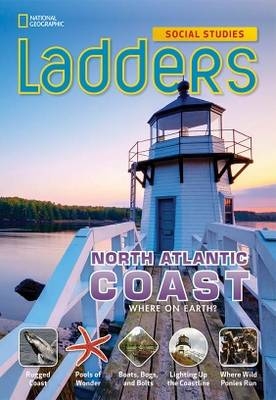 Ladders Social Studies 4: The North Atlantic Coast (above-level)