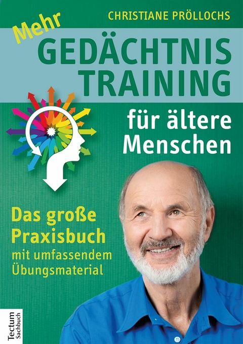 Mehr Gedächtnistraining für ältere Menschen - Christiane Pröllochs