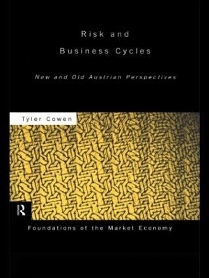 Risk and Business Cycles - Tyler Cowen