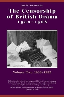 The Censorship of British Drama 1900-1968 Volume 2 - Steve Nicholson