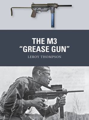 M3 &quote;Grease Gun&quote; -  Leroy Thompson