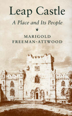 Leap Castle - Marigold Freeman-Attwood