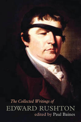 The Collected Writings of Edward Rushton - Edward Rushton