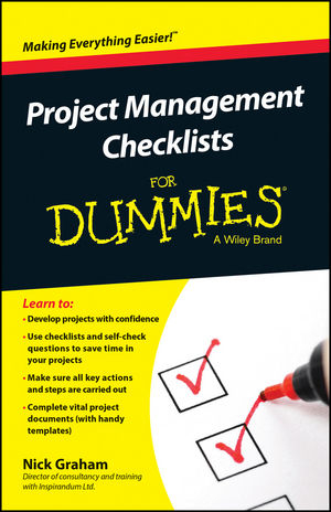 Project Management Checklists For Dummies - Nick Graham