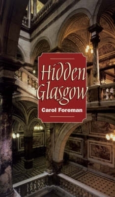 Hidden Glasgow - Carol Foreman