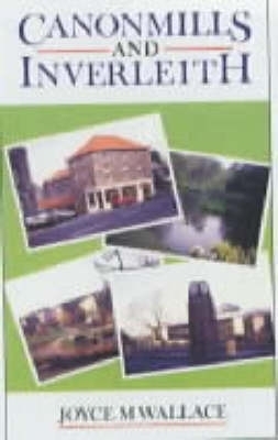 Canonmills and Inverleith - Joyce M. Wallace