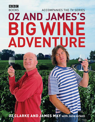 Oz and James's Big Wine Adventure -  Oz Clarke,  James May