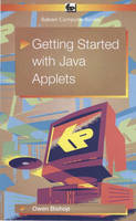 Getting Started with Java Applets - O.N. Bishop