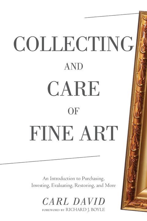 Collecting and Care of Fine Art -  Carl David