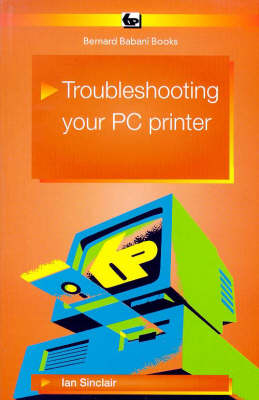 Troubleshooting Your PC Printer - Ian Robertson Sinclair