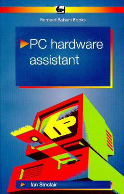 PC Hardware Assistant - Ian Robertson Sinclair