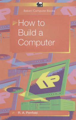 How to Build a Computer - R. A. Penfold