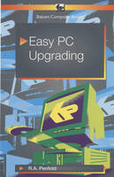 Easy PC Upgrading - R. A. Penfold