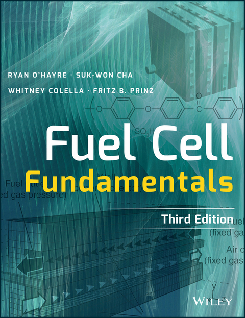 Fuel Cell Fundamentals - Ryan O'Hayre, Suk-Won Cha, Whitney Colella, Fritz B. Prinz