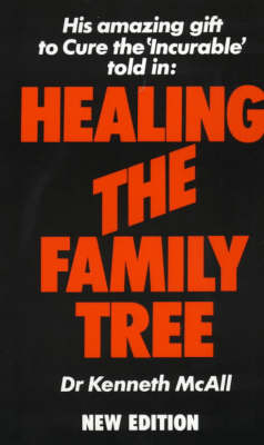 Healing the Family Tree - Kenneth McAll