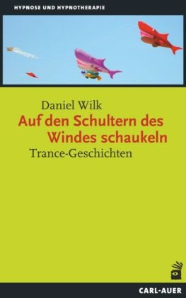 Auf den Schultern des Windes schaukeln - Daniel Wilk