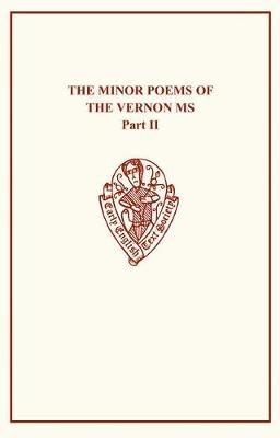 Minor Poems of the Vernon MS Vol II - 