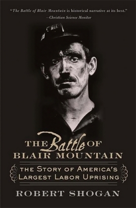 The Battle of Blair Mountain - Robert Shogan