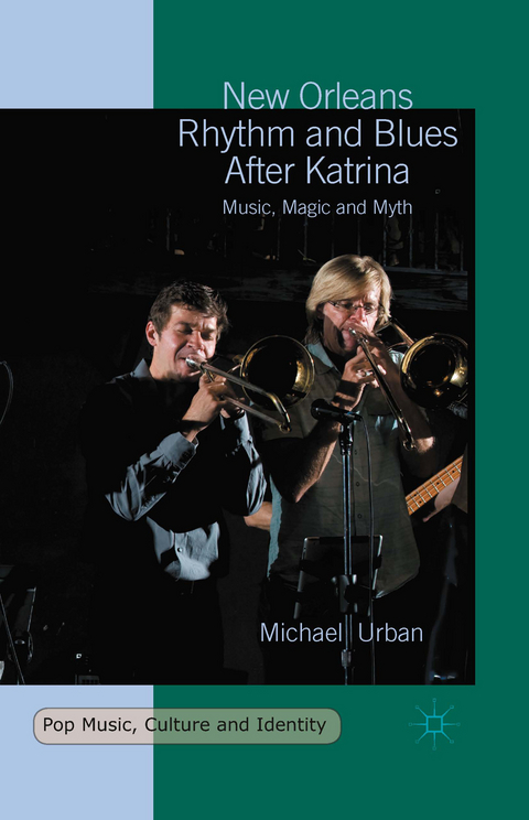 New Orleans Rhythm and Blues After Katrina - Michael Urban