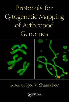 Protocols for Cytogenetic Mapping of Arthropod Genomes - 