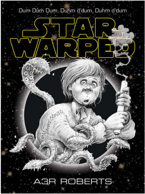 Star Warped - Adam Roberts