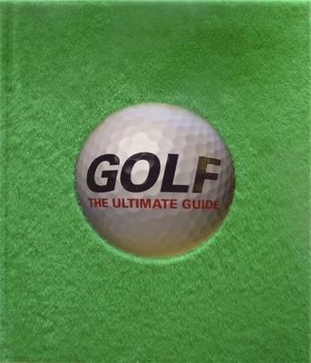 Golf The Ultimate Guide -  Dk