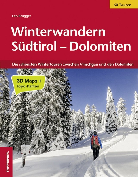 Winterwandern Südtirol Dolomiten - Leo Brugger