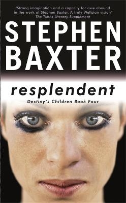 Resplendent - Stephen Baxter