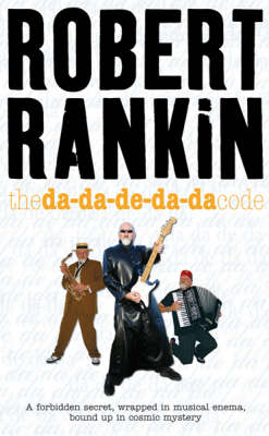 The Da-Da-De-Da-Da Code - Robert Rankin