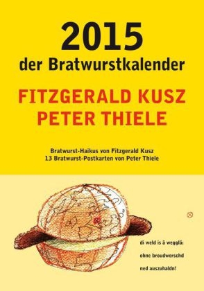 Der Bratwurstkalender 2015 - Fitzgerald Kusz